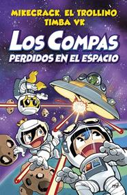COMPAS.5/ LOS COMPAS PERDIDOS EN EL ESPACIO  | 9788427048348 | MIKECRACK, EL TROLLINO Y TIMBA VK