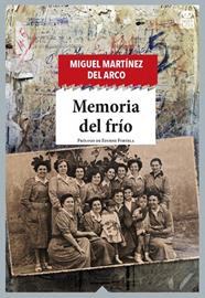 MEMORIA DEL FRIO | 9788416537877 | MARTINEZ DEL ARCO, MIGUEL