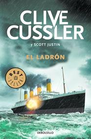LADRÓN (ISAAC BELL 5), EL | 9788466334938 | CUSSLER, CLIVE/SCOTT, JUSTIN