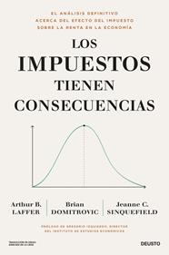 IMPUESTOS TIENEN CONSECUENCIAS, LOS | 9788423436682 | LAFFER, BRIAN DOMITROVIC Y JEANNE CAIRNS SINQUEFIELD, ARTHUR B.