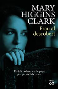 FRAU AL DESCOBERT | 9788429774795 | HIGGINS CLARK, MARY