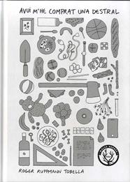 AVUI M'HE COMPRAT UNA DESTRAL | 9788412216790 | RUPPMANN, ROGER