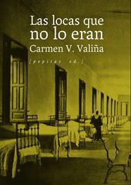 LOCAS QUE NO LO ERAN, LAS | 9788410476479 | V. VALIÑA, CARMEN