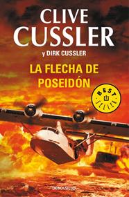 FLECHA DE POSEIDÓN (DIRK PITT 22), LA | 9788490624487 | CUSSLER,CLIVE/CUSSLER,DIRK