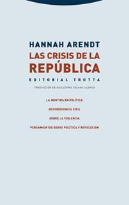 CRISIS DE LA REPÚBLICA, LA | 9788413641102 | ARENDT, HANNAH