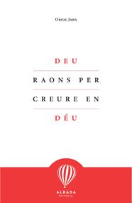 DEU RAONS PER CREURE EN DÉU | 9788412477108 | JARA, ORIOL