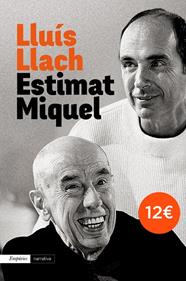 ESTIMAT MIQUEL | 9788497879606 | LLACH, LLUIS