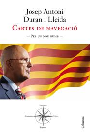 CARTES DE NAVEGACIÓ. PER UN NOU RUMB. | 9788466414722 | JOSEP A. DURAN I LLEIDA
