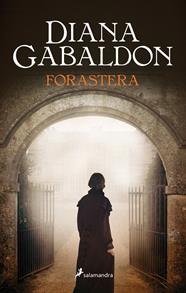 FORASTERA (SAGA OUTLANDER 1) | 9788498387186 | GABALDON, DIANA