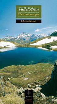 VALL D'ARAN 17 EXCURSIONS A PEU | 9788497916875 | GREGORI, F.XAVIER
