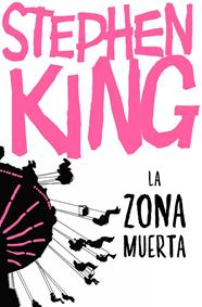 ZONA MUERTA, LA | 9788466357135 | KING, STEPHEN