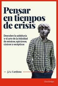 PENSAR EN TIEMPOS DE CRISIS | 9788413610191 | CARDONA, J.A.