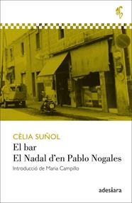 BAR, EL / EL NADAL D'EN PABLO NOGALES | 9788494384493 | SUÑOL, CELIA
