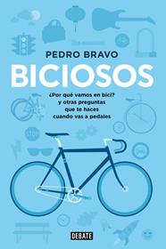 BICIOSOS | 9788499923741 | BRAVO,PEDRO