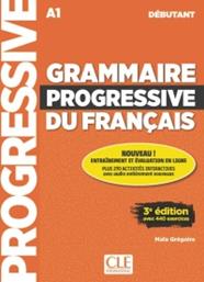 GRAMMAIRE PROGRESIVVE DU FRANÇAIS DEBUTANT A1 | 9782090380996