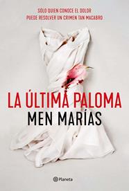 ÚLTIMA PALOMA, LA | 9788408242307 | MARÍAS, MEN