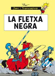 JAN I TRENCAPINS 7. LA FLETXA NEGRA | 9788415711896 | CULLIFORD, PIERRE