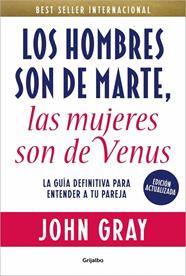 LOS HOMBRES SON DE MARTE, LAS MUJERES SON DE VENUS (EDICIÓN ACTUALIZADA) | 9788425367595 | GRAY, JOHN