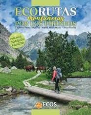 ECORUTAS MONTAÑERAS POR LOS PIRINEOS | 9788412273359 | PEREZ AZACETA, TXUSMA / MONTMANY, MARTA / BARBA, CESAR