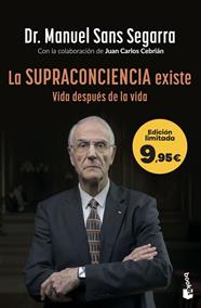 SUPRACONCIENCIA EXISTE, LA | 9788408319856 | DR. MANUEL SANS SEGARRA/CEBRIÁN, JUAN CARLOS