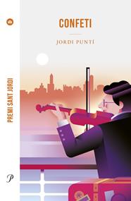 CONFETI (PREMI SANT JORDI 2023) | 9788419657572 | PUNTÍ, JORDI