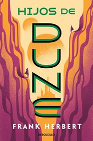 LAS CRÓNICAS DE DUNE 3.HIJOS DE DUNE | 9788466357005 | HERBERT, FRANK
