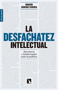 DESFACHATEZ INTELECTUAL, LA | 9788490972595 | SÁNCHEZ-CUENCA RODRÍGUEZ, IGNACIO