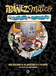 IBÁÑEZ MÍTICO 2. EL PREBOSTE DE SEGURIDAD | 9788402431936 | IBÁÑEZ, FRANCISCO