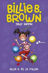 BILLIE B. BROWN 9. BILLIE B. ÉS LA MILLOR | 9788413491585 | RIPPIN, SALLY