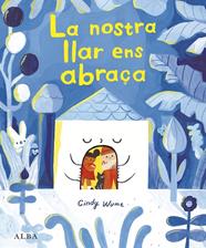 NOSTRA LLAR ENS ABRAÇA, LA | 9788411783071 | WUME, CINDY