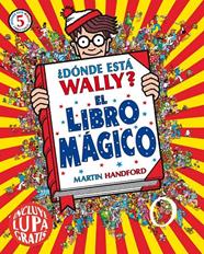 DÓNDE ESTÁ WALLY? EL LIBRO MÁGICO | 9788416075522 | HANDFORD, MARTIN