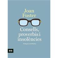 CONSELLS, PROVERBIS I INSOLENCIES | 9788418928390 | FUSTER, JOAN