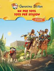 UN PER TOTS I TOTS PER STILTON | 9788490573051 | GERONIMO STILTON
