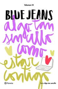 ALGO TAN SENCILLO COMO ESTAR CONTIGO (SERIE ALGO TAN SENCILLO 3) | 9788408169444 | BLUE JEANS