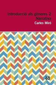 INTRODUCCIÓ ALS GÈNERES 2. NARRATIVA | 9788415192961 | MIRO, CARLES
