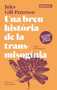 UNA BREU HISTORIA DE LA TRANSMISOGINIA  | 9788410344853 | GILL-PETERSON, JULES