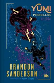 YUMI Y EL PINTOR DE PESADILLAS (UNA NOVELA DEL COSMERE) | 9788410381575 | SANDERSON, BRANDON