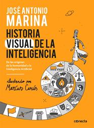 HISTORIA VISUAL DE LA INTELIGENCIA | 9788416883653 | MARINA, JOSÉ ANTONIO