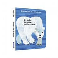 OS POLAR, OS POLAR, QUI HA CRIDAT? | 9788448869571 | MARTIN JR., BILL/CARLE, ERIC