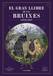 GRAN LLIBRE DE LES BRUIXES CATALANES, EL | 9788418857751 | PRATS, JOAN DE DÉU/PADILLA CLIMENT, MARIA