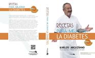RECETAS PARA MEJORAR LA DIABETES | 9788494352614 | ARGUIÑANO, KARLOS/COVIÁN, FUNDACIÓN GRANDE