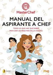 MANUAL DEL ASPIRANTE A CHEF | 9788467052008 | SHINE/RTVE