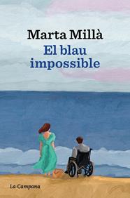 EL BLAU IMPOSSIBLE | 9788419836700 | MILLÀ, MARTA