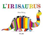 IRISAURUS, L' | 9788484706762 | ANTONY, ESTEVE