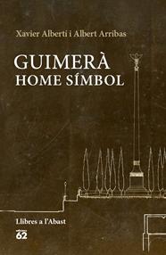 GUIMERÀ: HOME SÍMBOL | 9788429774993 | ALBERTI,XAVIER-ARRIBAS,ALBERT