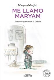 ME LLAMO MARYAM | 9788418733130 | MADJIDI, MARYAM/ CLAUDE K.DUBOIS