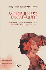 MINDFULNESS PARA LAS MUJERES | 9788499885735 | BURCH, VIDYAMALA/IRVIN, CLAIRE