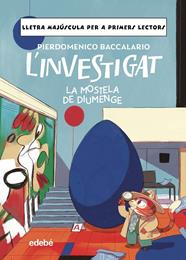 INVESTIGAT: LA MOSTELA DE DIUMENGE, L' | 9788468378930 | BACCALARIO, PIERDOMENICO