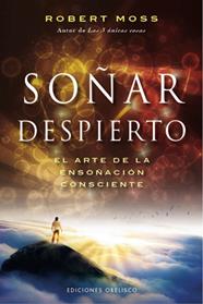 SOÑAR DESPIERTO | 9788497778275 | MOSS, ROBERT