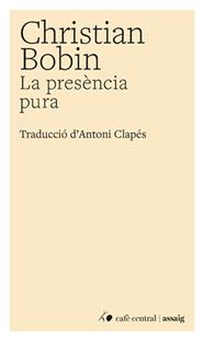 PRESÈNCIA PURA, LA | 9788410482937 | BOBIN, CHRISTIAN